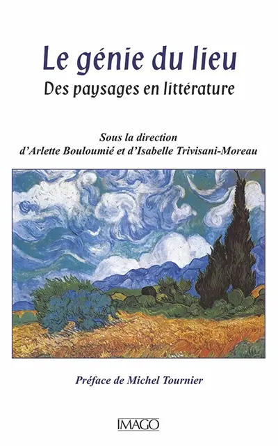 Le génie du lieu : des paysages en littérature