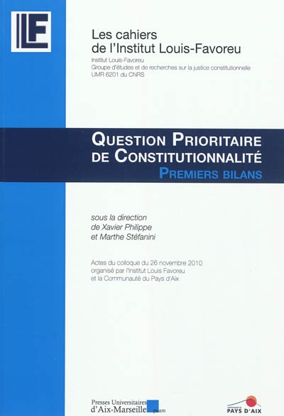 Question prioritaire de constitutionnalité : premier bilan : actes du colloque du 26 novembre 2010
