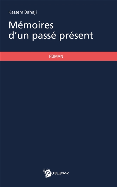 Mémoires d'un passé présent