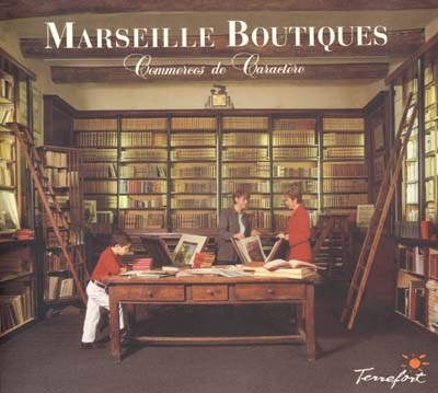 Marseille boutiques. Vol. 1