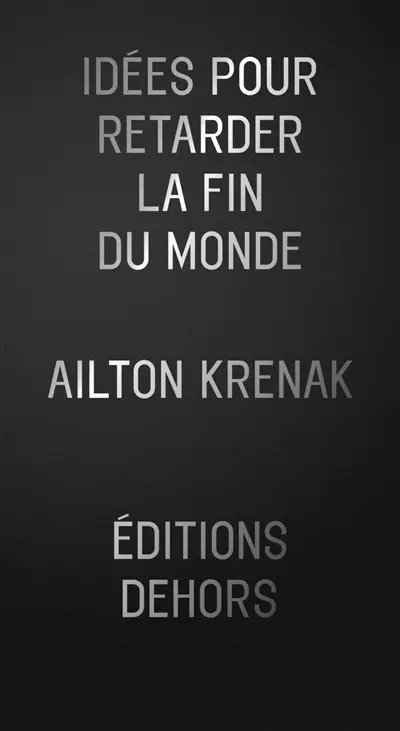 Idées pour retarder la fin du monde