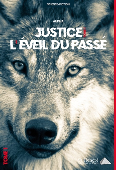 Justice. Vol. 1. L'éveil du passé