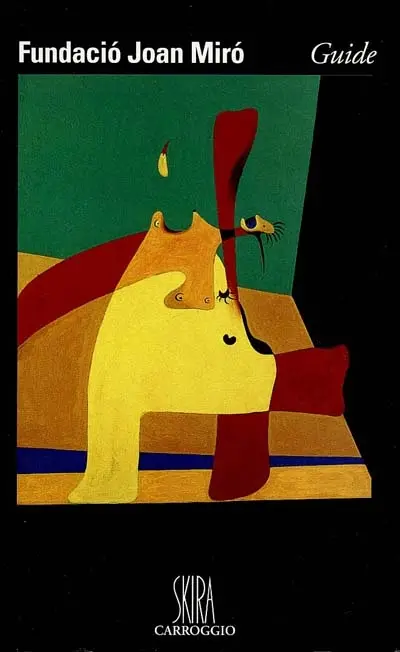 Fundacio Joan Miro : guide