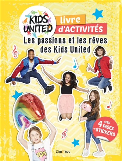 Kids United, cahier d'activités : les passions et les rêves des Kids United