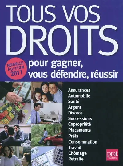 Tous vos droits : pour gagner, vous défendre, réussir