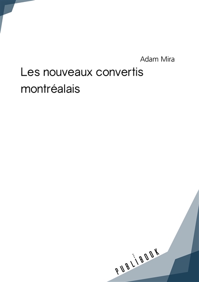 Les nouveaux convertis...