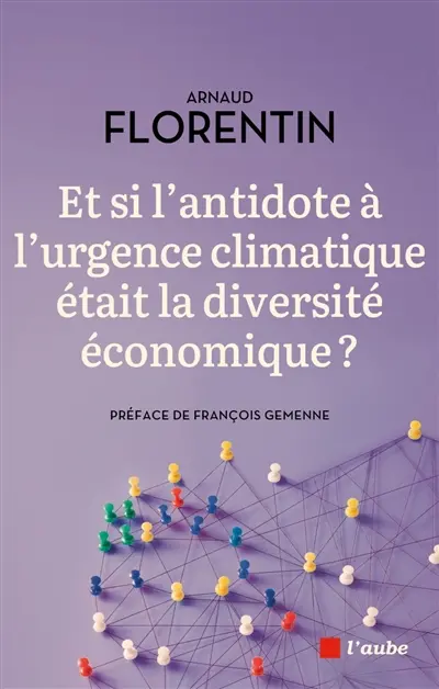 Et si l'antidote à l'urgence climatique était la diversité économique ?