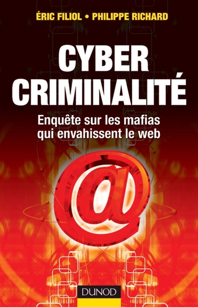Cybercriminalité : les mafias s'emparent du Web