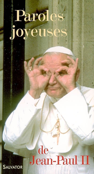 Paroles joyeuses de Jean-Paul II