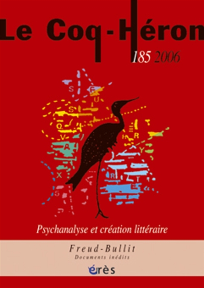 Coq Héron (Le), n° 185. Psychanalyse et création littéraire