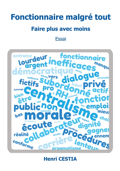 Fonctionnaire malgré tout :...
