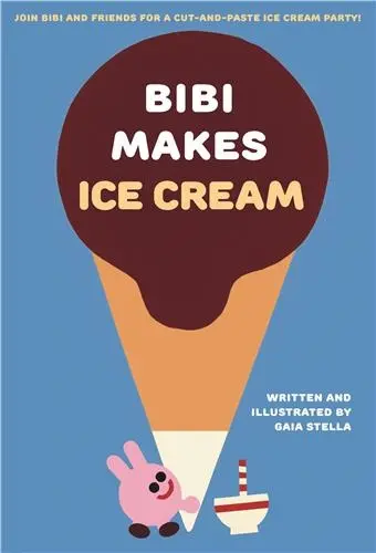 Bibi Makes Ice Cream Join Bibi and friends for a cut-and-paste ice cream party !