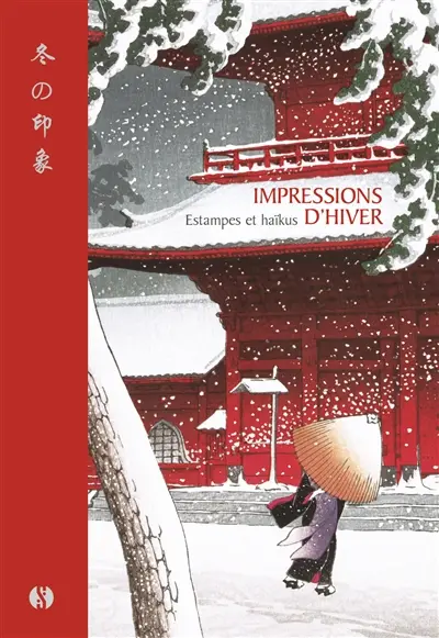 Impressions d'hiver : estampes et haïkus
