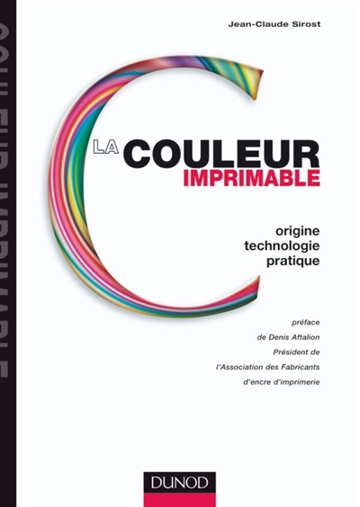 La couleur imprimable : origine, technologie, pratique