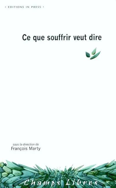 Ce que souffrir veut dire
