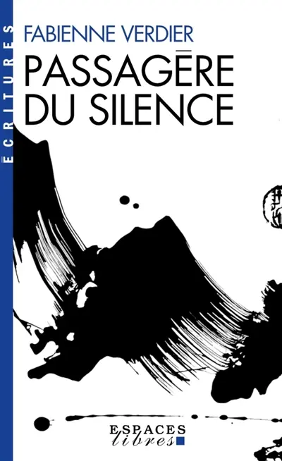 Passagère du silence : dix ans d'initiation en Chine