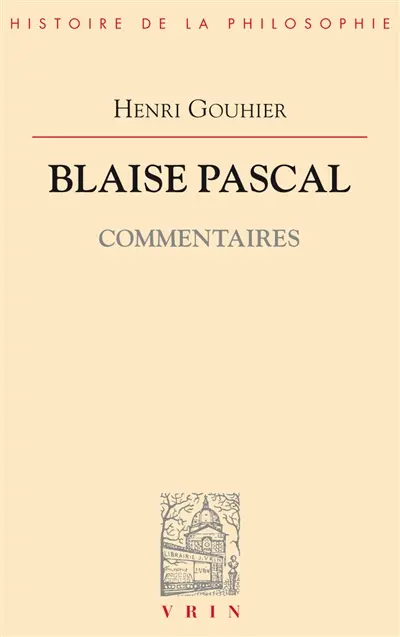 Blaise Pascal : commentaires