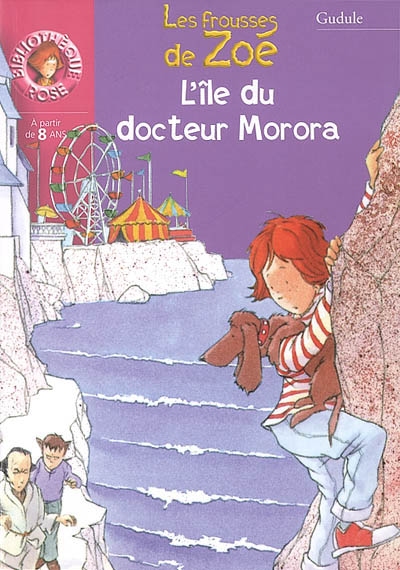 Les frousses de Zoé : L'île du docteur Morora