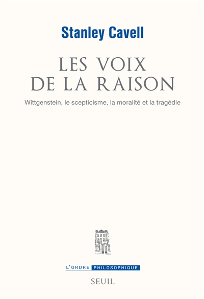 Les voix de la raison : Wittgenstein, le scepticisme, la moralité et la tragédie