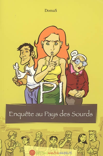 PI, enquête au pays des sourds