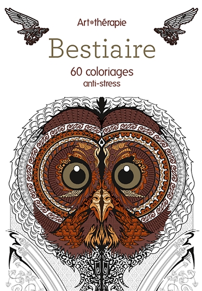 Bestiaire : 60 coloriages anti-stress