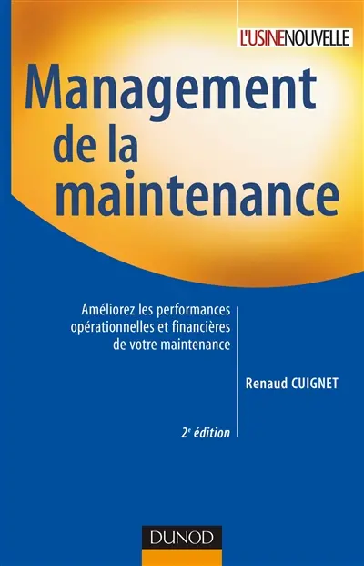 Management de la maintenance : améliorez les performances opérationnelles et financières de votre maintenance