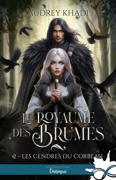Les cendres du corbeau : Le royaume des Brumes, T2
