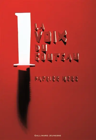 Le chaos en marche. Vol. 1. La voix du couteau