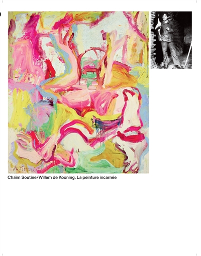 Chaïm Soutine, Willem de Kooning : la peinture incarnée