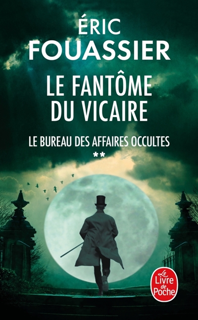 Le bureau des affaires occultes, tome 2 : Le fantôme du Vicaire