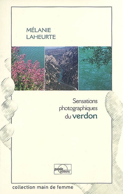Sensations photographiques du Verdon