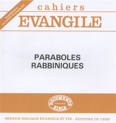 Cahiers Evangile, supplément, n° 50. Paraboles rabbiniques