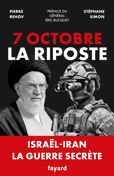 7 octobre, la riposte : Israël-Iran, la guerre secrète