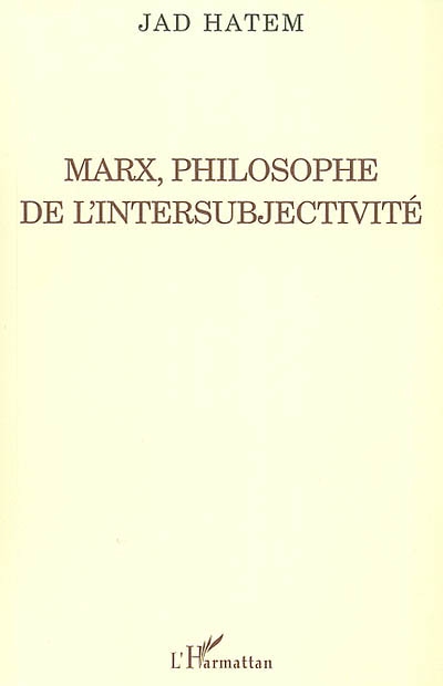 Marx, philosophe de l'intersubjectivité