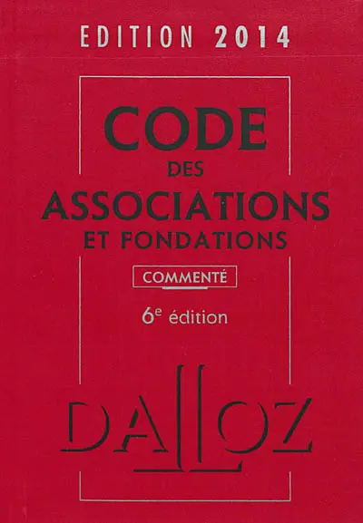 Code des associations et fondations 2014, commenté