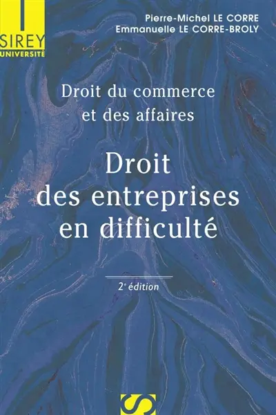 Droit du commerce et des affaires. Vol. 3. Droit des entreprises en difficulté