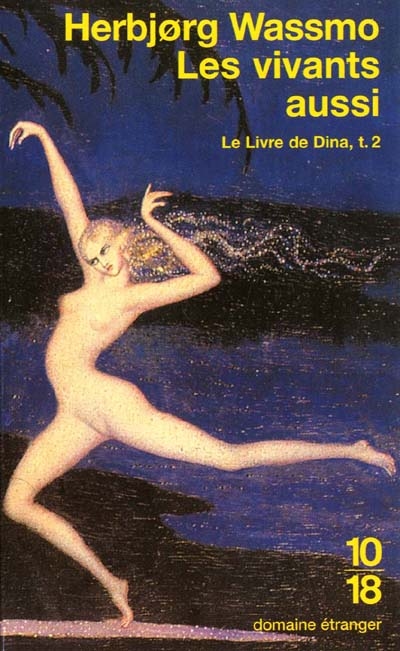 Le livre de Dina. Vol. 2. Les vivants aussi