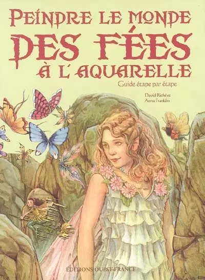 Peindre le monde des fées à l'aquarelle : guide étape par étape