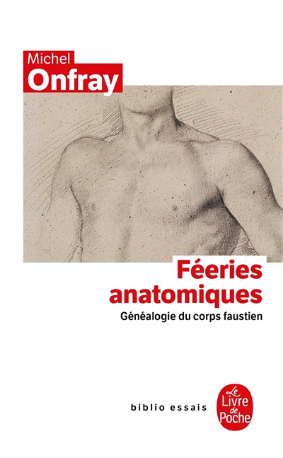 Fééries anatomiques : généalogie du corps faustien