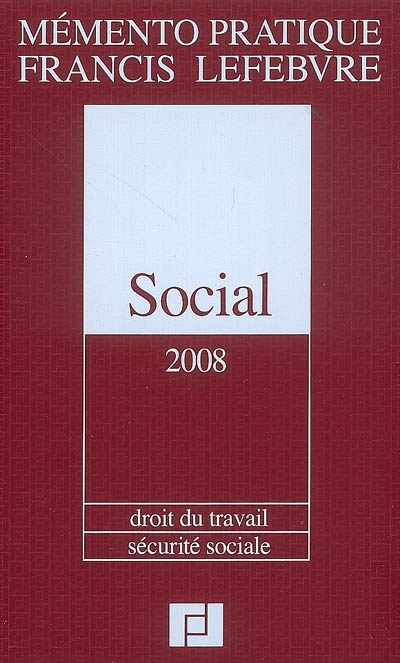 Social 2008 : droit du travail, sécurité sociale