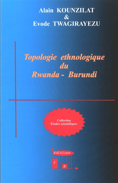 Topologie ethnologique du Rwanda-Burundi