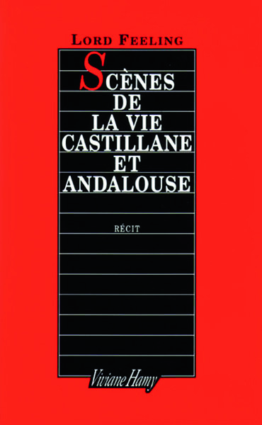 Scènes de la vie castillane et andalouse : récits