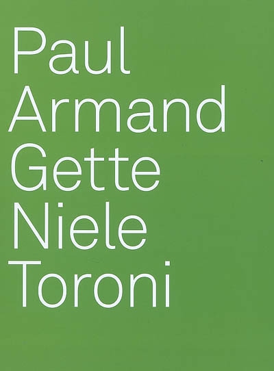 Paul Armand Gette, Niele Toroni