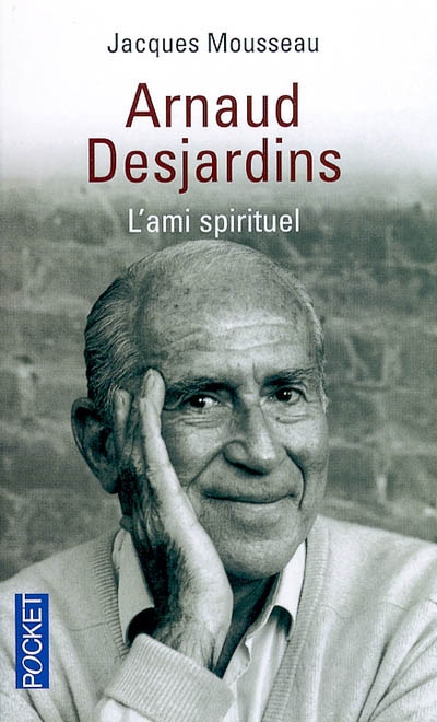 Arnaud Desjardins : l'ami spirituel