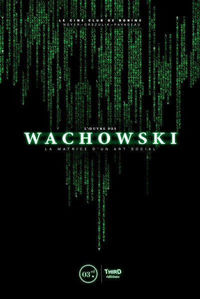 L'oeuvre des Wachowski : la matrice d'un art social