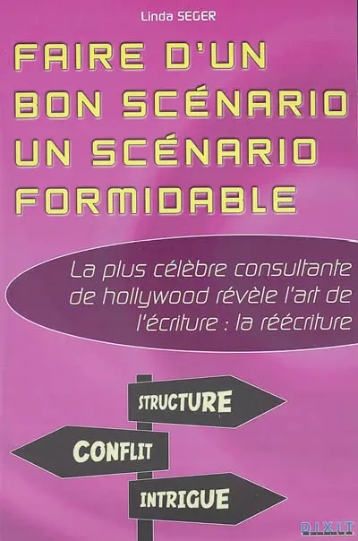 Faire d'un bon scénario un scénario formidable