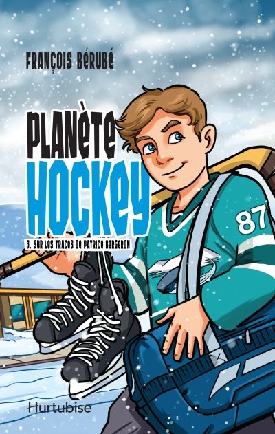 Planète hockey. Vol. 3. Sur les traces de Patrice Bergeron