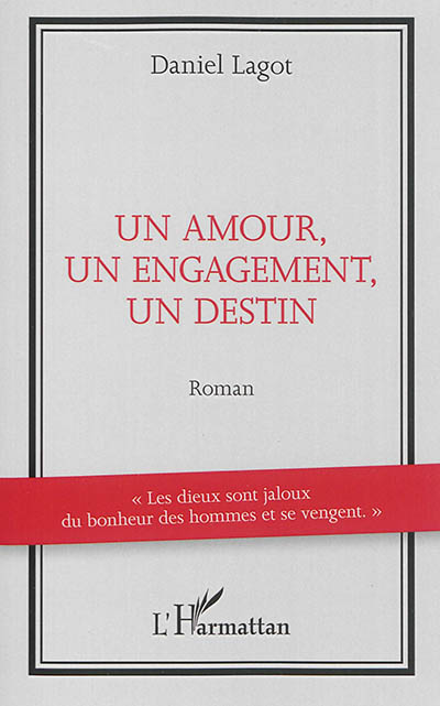 Un amour, un engagement, un destin