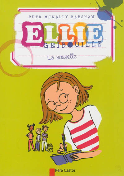 Ellie Gribouille. La nouvelle