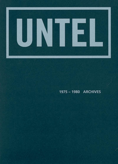 Untel, 1975-1980, archives : exposition, Noisy-le-Sec, La Galerie, mars 2002